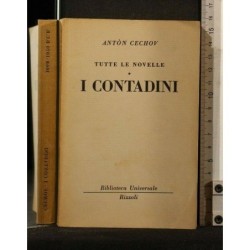 TUTTE LE NOVELLE. I CONTADINI. ANTÒN CECHOV.