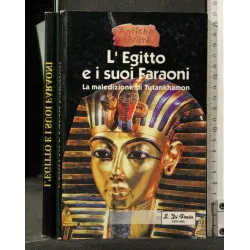 L'EGITTO E I SUOI FARAONI LA MALEDIZIONE DI TUTANKHAMON
