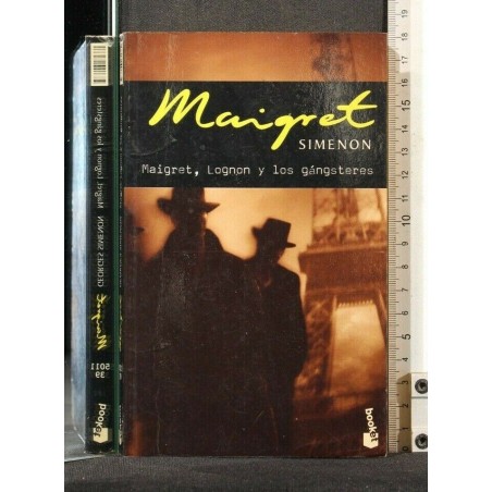 MAIGRET, LOGNON Y LOS GANGSTERES