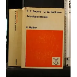 PSICOLOGIA SOCIALE. Secord, Backman. Il mulino._x000D_