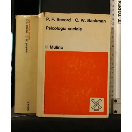 PSICOLOGIA SOCIALE. Secord, Backman. Il mulino._x000D_