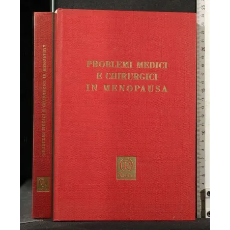 PROBLEMI MEDICI E CHIRURGICI IN MENOPAUSA