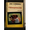 200 CONSIGLI DI VIDEOREGISTRAZIONE