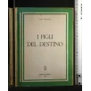 I FIGLI DEL DESTINO