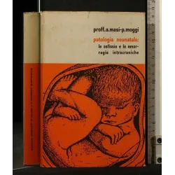 PATOLOGIA NEONATALE: LE ASFISSIE E LE EMORRAGIE INTRACRANICHE