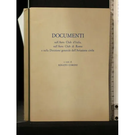 DOCUMENTI SULL'AEREO CLUB D'ITALIA... Renato Corsini. Star._x000D_