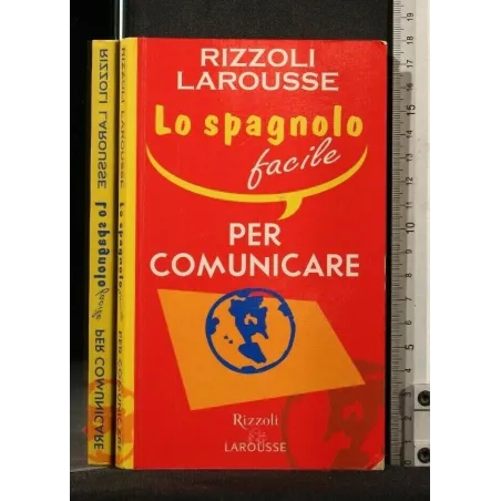 LO SPAGNOLO FACILE PER COMUNICARE