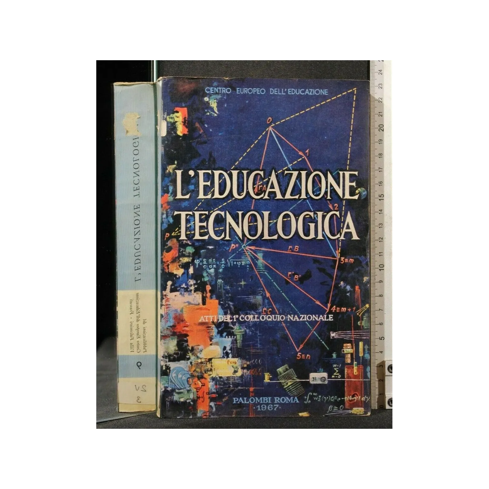 L'EDUCAZIONE TECNOLOGICA. ATTI DEL 1° COLLOQUIO NAZIONALE.