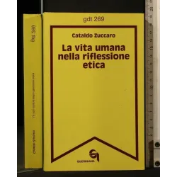 LA VITA NELLA RIFLESSIONE ETICA