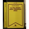 LA VITA NELLA RIFLESSIONE ETICA