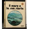 IL MARE E LA SUA STORIA