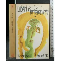 LIBERI E PRIGIONIERI