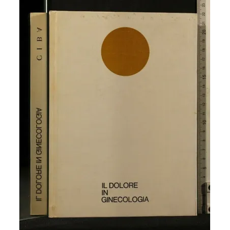 IL DOLORE IN GINECOLOGIA