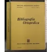 BIBLIOGRAFIA ORTOPEDICA VOL II FASC 2 OTTOBRE 1968