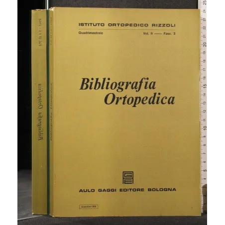 BIBLIOGRAFIA ORTOPEDICA VOL II FASC 3 DICEMBRE 1968
