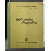 BIBLIOGRAFIA ORTOPEDICA VOL VII FASC 1 MAGGIO 1973