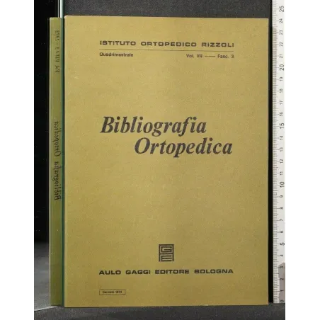 BIBLIOGRAFIA ORTOPEDICA VOL VII FASC 3 GENNAIO 1974