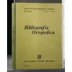 BIBLIOGRAFIA ORTOPEDICA VOL VI FASC 1 MAGGIO 1972