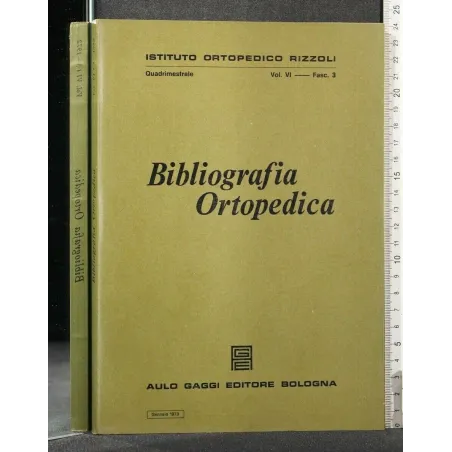 BIBLIOGRAFIA ORTOPEDICA VOL VI FASC 3 GENNAIO 1973