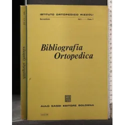 BIBLIOGRAFIA ORTOPEDICA VOL I FASC 1 GENNAIO 1968