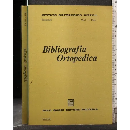 BIBLIOGRAFIA ORTOPEDICA VOL I FASC 1 GENNAIO 1968