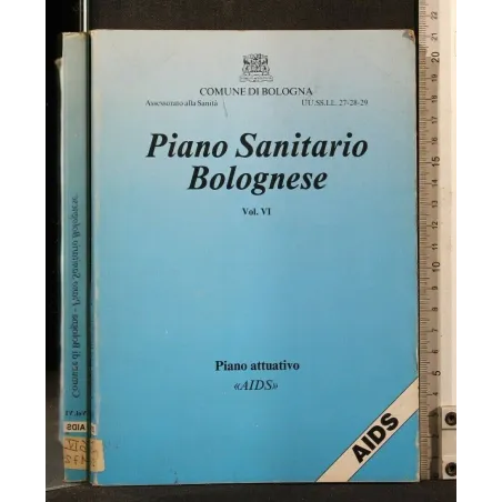 PIANO SANITARIO BOLOGNESE VOL VI PIANO ATTUATIVO AIDS