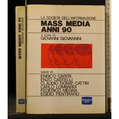 MASS MEDIA ANNI 90 LA SOCIETÀ DELL'INFORMAZIONE