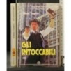 GLI INTOCCABILI