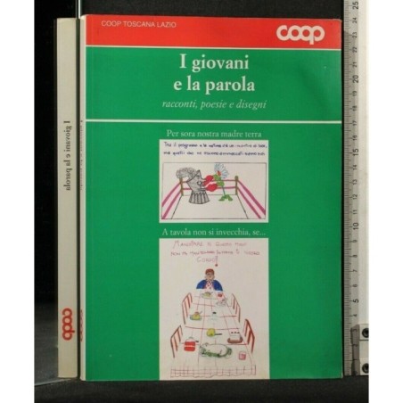 I GIOVANI E LA PAROLA RACCONTI, POESIE E DISEGNI
