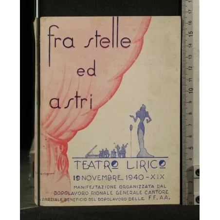 FRA STELLE ED ASTRI TEATRO LIRICO 19 NOVEMBRE 1940