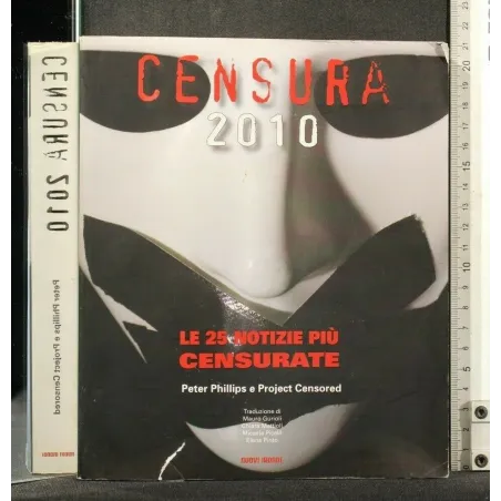 CENSURA 2010 LE 25 NOTIZIE PIU' CENSURATA