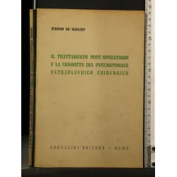 IL TRATTAMENTO POST-OPERATORIO E LA CONDOTTA DEL PNEUMOTORACE