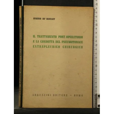 IL TRATTAMENTO POST-OPERATORIO E LA CONDOTTA DEL PNEUMOTORACE