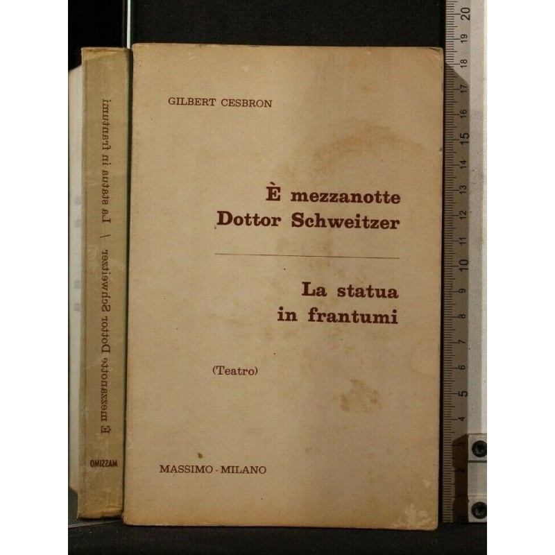 E' MEZZANOTTE DOTTOR SCHWEITZER LA STATUA IN FRANTUMI TEATRO