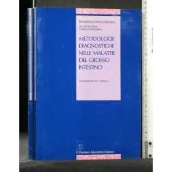 METODOLOGIE DIAGNOSTICHE NELLE MALATTIE DEL GROSSO INTESTINO
