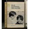 ALLA SCOPERTA DELL'ALTRO