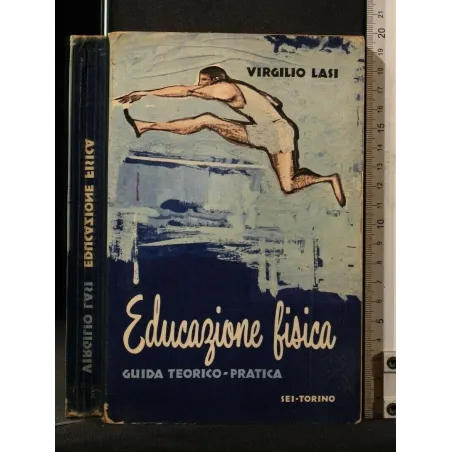 EDUCAZIONE FISICA GUIDA TEORICO-PRATICA