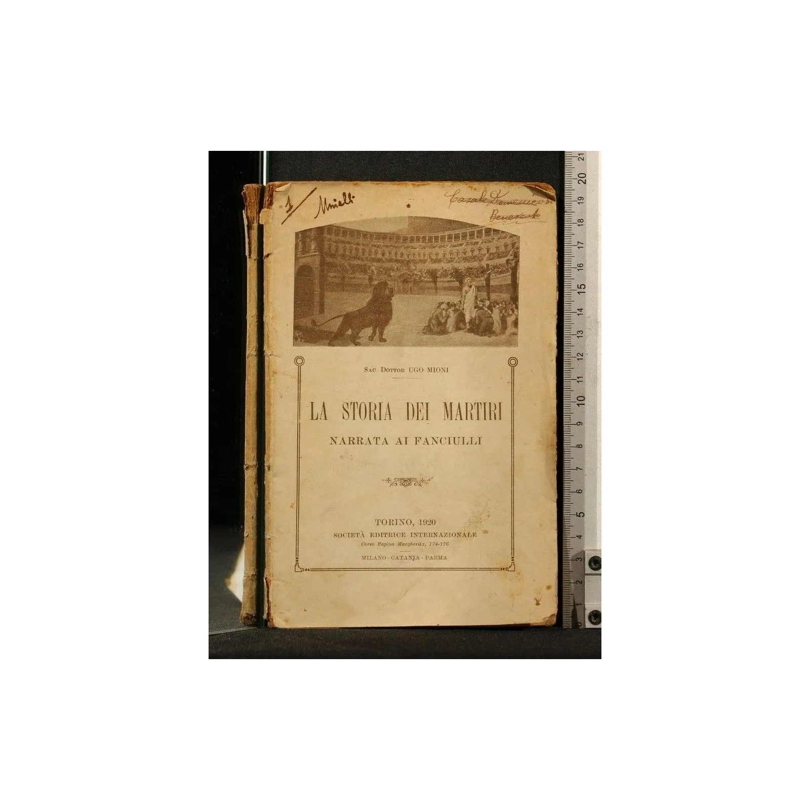 LA STORIA DEI MARTIRI. NARRATA AI FANCIULLI. UGO MIONI. SEI.