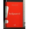 INDIGNATEVI!