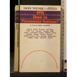1991 DOVE VA L'ECONOMIA ITALIANA?