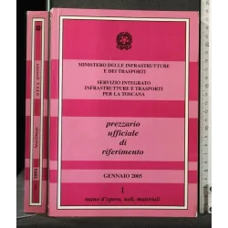 PREZZARIO UFFICIALE DI RIFERIMENTO GENNAIO 2005 VOLUMI I, II