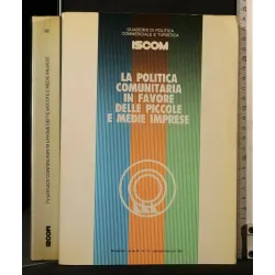 LA POLITICA COMUNITARIA IN FAVORE DELLE PICCOLE E MEDIE IMPRESE