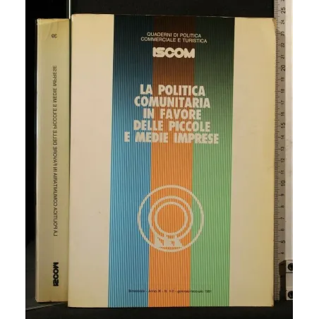 LA POLITICA COMUNITARIA IN FAVORE DELLE PICCOLE E MEDIE IMPRESE