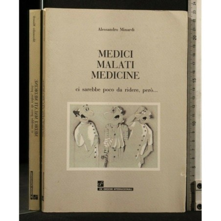 MEDICI MALATI MEDICINE CI SAREBBE POCO DA RIDERE, PERÒ...