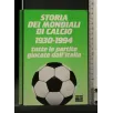 STORIA DEI MONDIALI DI CALCIO 1930-1994