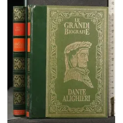LE GRANDI BIOGRAFIE DANTE ALIGHIERI