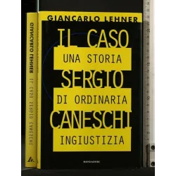IL CASO SERGIO CANESCHI