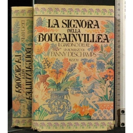 LA SIGNORA DELLA BOUGAINVILLEA IL GIARDINO DEL RE
