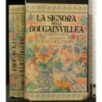 LA SIGNORA DELLA BOUGAINVILLEA IL GIARDINO DEL RE