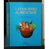 L'EQUILIBRIO ALIMENTARE